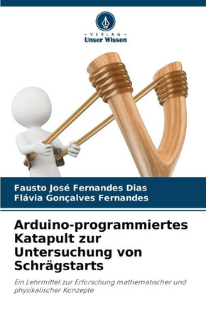 Arduino-programmiertes Katapult zur Untersuchung von Schrägstarts