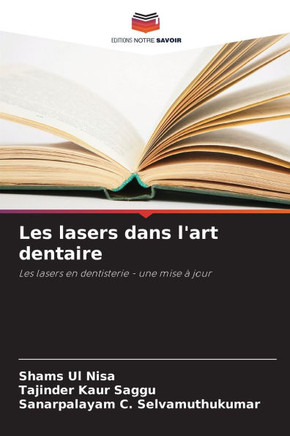 Les lasers dans l'art dentaire