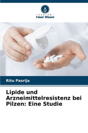 Lipide und Arzneimittelresistenz bei Pilzen: Eine Studie