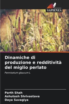 Dinamiche di produzione e redditività del miglio perlato