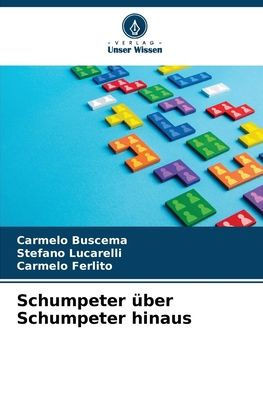 Schumpeter über Schumpeter hinaus