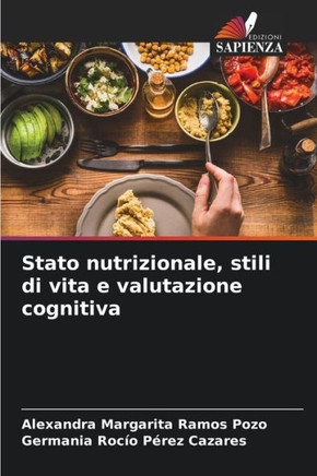 Stato nutrizionale, stili di vita e valutazione cognitiva