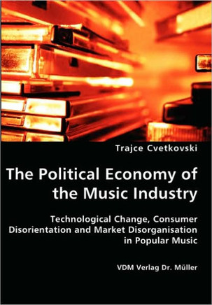 The Political Economy of the Music Industry