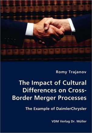 The Impact of Cultural Differences on Cross-Border Merger Processes - The Example of DaimlerChrysler