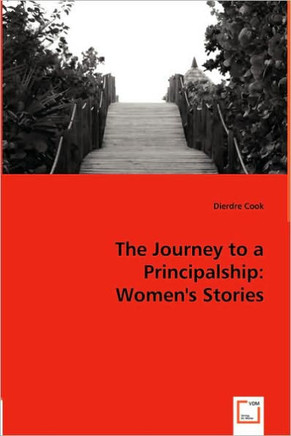 The Journey to a Principalship: Women's Stories