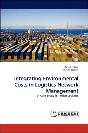 Integrating Environmental Costs in Logistics Network Management
