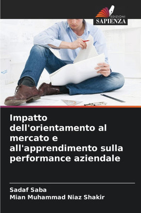 Impatto dell'orientamento al mercato e all'apprendimento sulla performance aziendale
