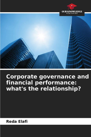Corporate governance and financial performance: what's the relationship?