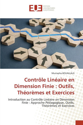Contrôle Linéaire en Dimension Finie: Outils, Théorèmes et Exercices