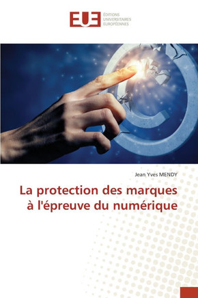 La protection des marques à l'épreuve du numérique