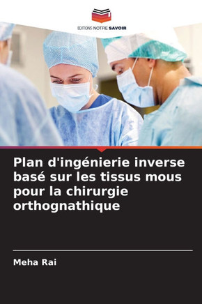 Plan d'ingénierie inverse basé sur les tissus mous pour la chirurgie orthognathique