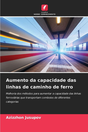 Aumento da capacidade das linhas de caminho de ferro