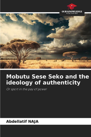 Mobutu Sese Seko and the ideology of authenticity