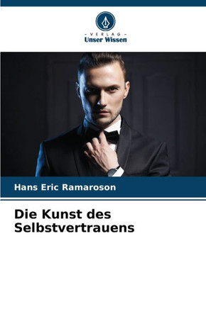 Die Kunst des Selbstvertrauens