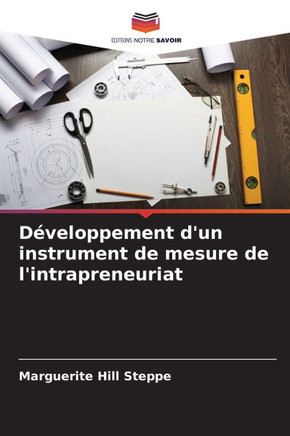 Développement d'un instrument de mesure de l'intrapreneuriat Développement d'un instrument de mesure de l'intrapreneuriat