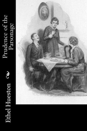 Prudence Of The Parsonage Prudence Of The Parsonage