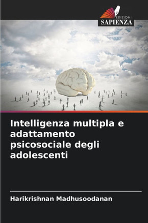 Intelligenza multipla e adattamento psicosociale degli adolescenti