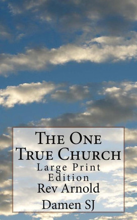 The One True Church
