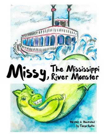 Missy, The Mississippi River Monster Missy, The Mississippi River Monster