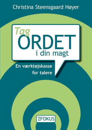 Tag ordet i din magt: - en værktøjskasse for talere