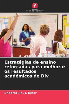 Estratégias de ensino reforçadas para melhorar os resultados académicos de Div