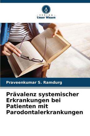 Prävalenz systemischer Erkrankungen bei Patienten mit Parodontalerkrankungen