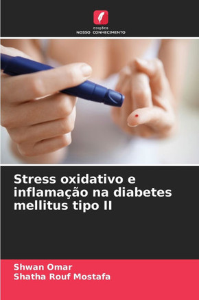 Stress oxidativo e inflamação na diabetes mellitus tipo II