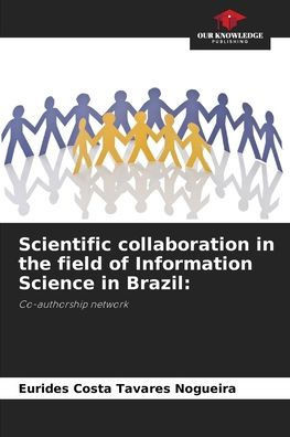 Scientific collaboration in the field of Information Science in Brazil