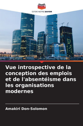 Vue introspective de la conception des emplois et de l'absentéisme dans les organisations modernes
