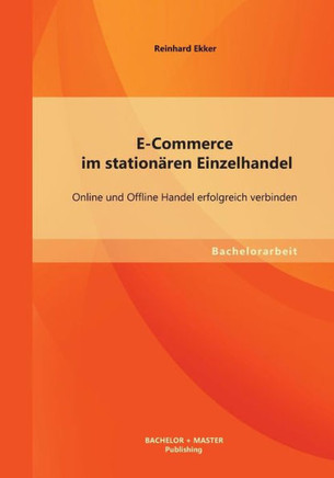 E-Commerce im stationären Einzelhandel: Online und Offline Handel erfolgreich verbinden