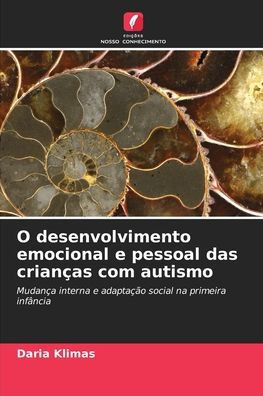 O desenvolvimento emocional e pessoal das crianças com autismo