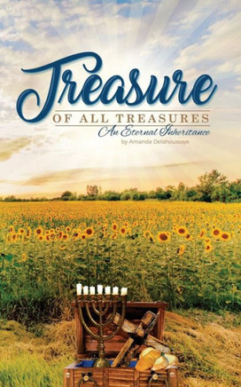 Treasure Of All Treasures : An Eternal Inheritance
