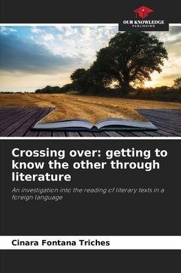 Crossing over: getting to know the other through literature