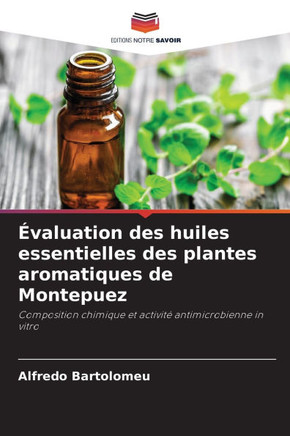 Évaluation des huiles essentielles des plantes aromatiques de Montepuez