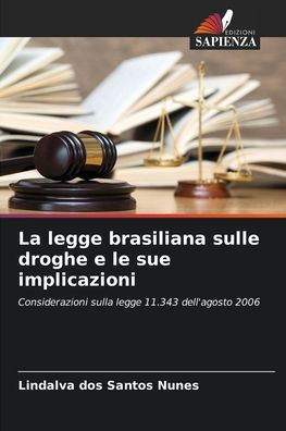 La legge brasiliana sulle droghe e le sue implicazioni