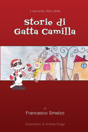 Storie Di Gatta Camilla - Libro Secondo : Favole Gattesche