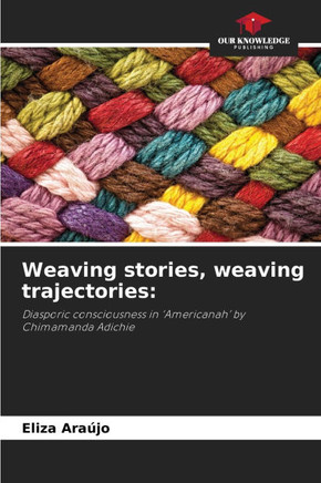 Weaving stories, weaving trajectories