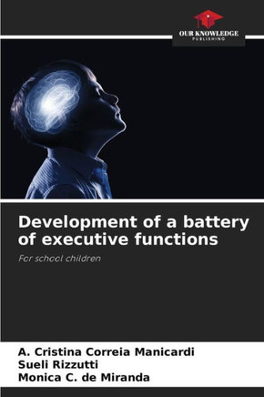 Development of a battery of executive functions