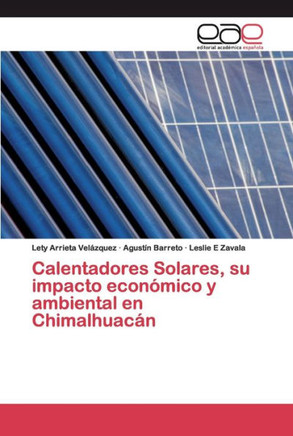 Calentadores Solares, su impacto económico y ambiental en Chimalhuacán