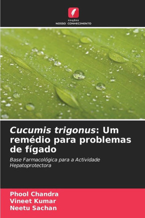 Cucumis trigonus: Um remédio para problemas de fígado