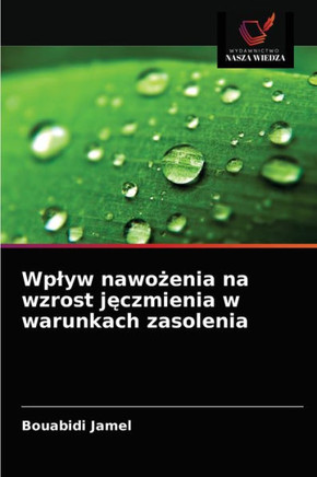 Wplyw nawożenia na wzrost jęczmienia w warunkach zasolenia
