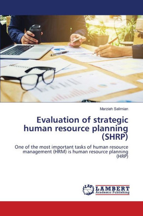 Evaluation of strategic human resource planning (SHRP)