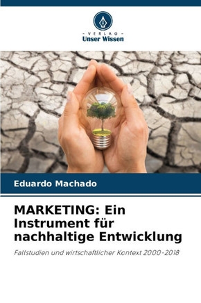 Marketing: Ein Instrument für nachhaltige Entwicklung