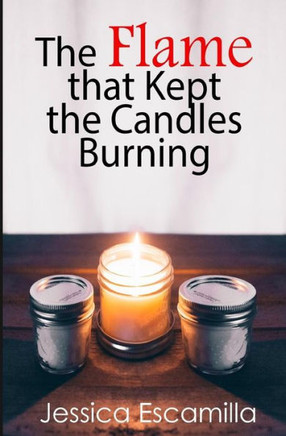 The Flame That Kept The Candles Burning