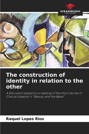 The construction of identity in relation to the other