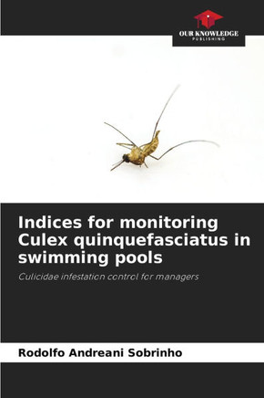 Indices for monitoring Culex quinquefasciatus in swimming pools
