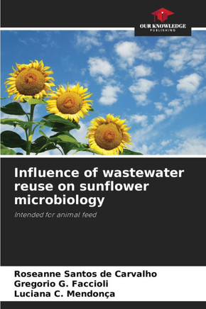 Influence of wastewater reuse on sunflower microbiology