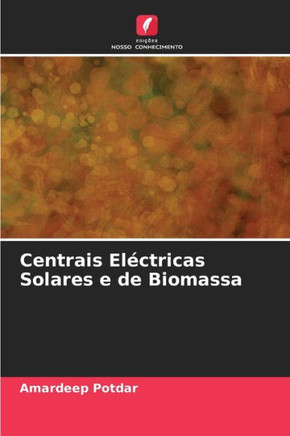 Centrais Eléctricas Solares e de Biomassa