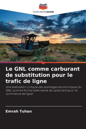 Le GNL comme carburant de substitution pour le trafic de ligne