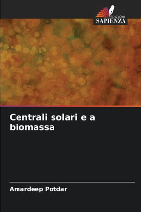 Centrali solari e a biomassa